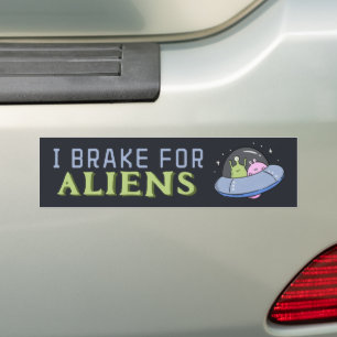 I BRAKE FOR ALIENS, Funny Spaceship Bumper Sticker