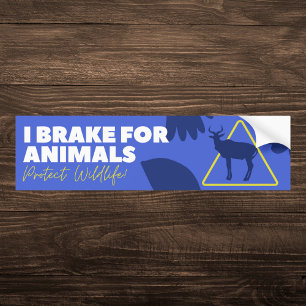 I Brake for Animals Wildlife Protection Bumper Sticker