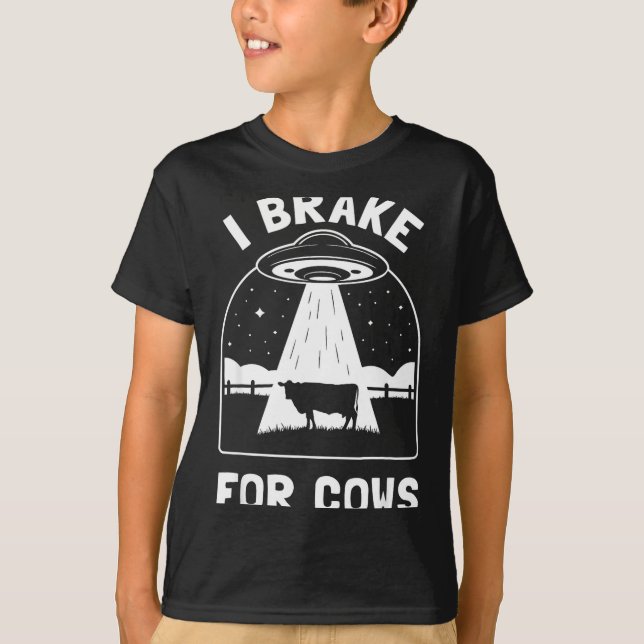 I Brake For Cows Funny Ufo Alien Abduction Consrac T-Shirt (Front)