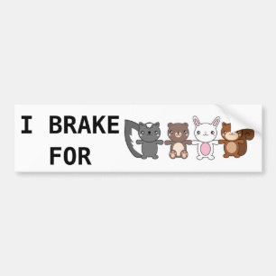 I brake for cute fuzzy animals bumper sticker