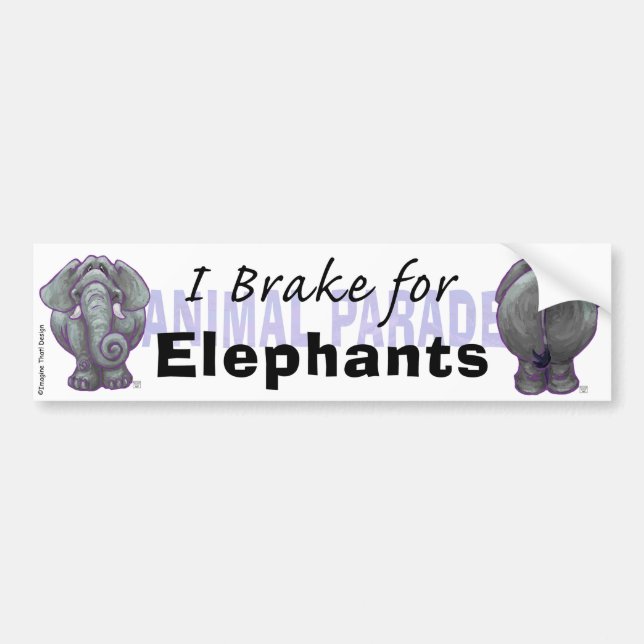 I Brake for Elephants Bumper Sticker (Front)