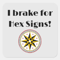 I Brake for Hex Signs