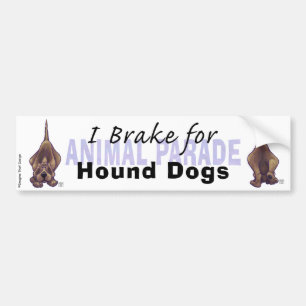 I Brake for Hound Dogs Bumper Sticker