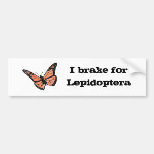I brake for Lepidoptera Bumper Sticker