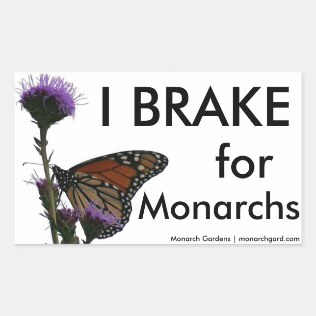 I Brake For Monarchs Rectangular Sticker (Front)