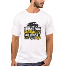 I Brake For Packages Not People