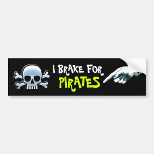 I Brake For Pirates Bumper Sticker
