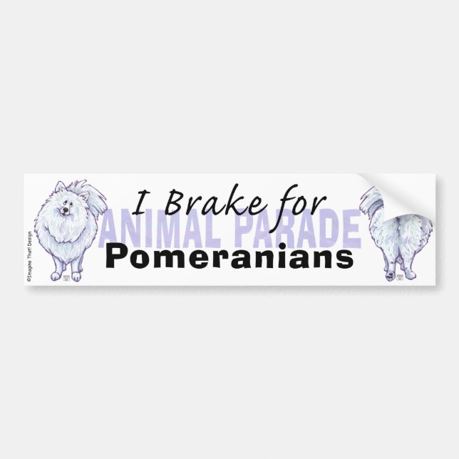 I Brake for Pomeranians Bumper Sticker (Front)