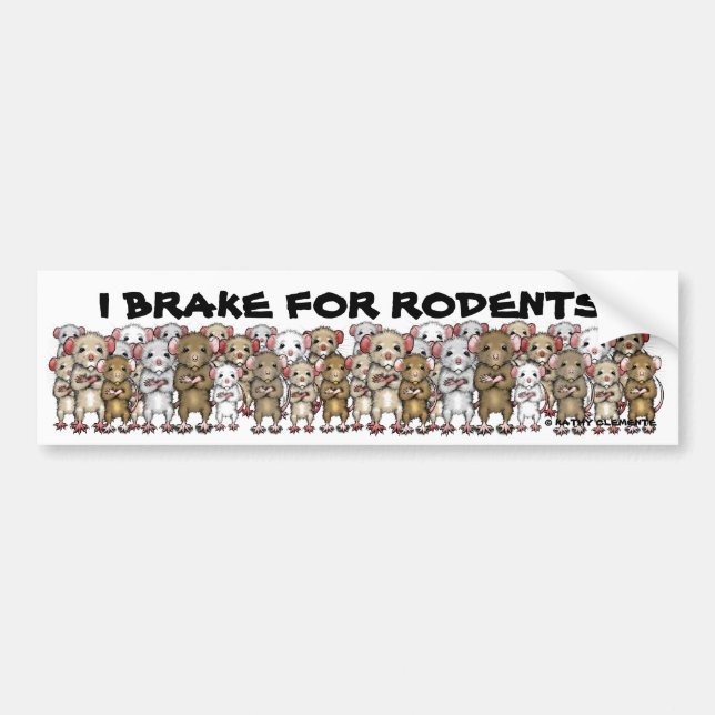 I Brake For Rodents bumper sticker (Front)