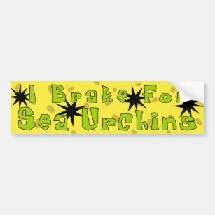 "I Brake For Sea Urchins" Bumper Sticker