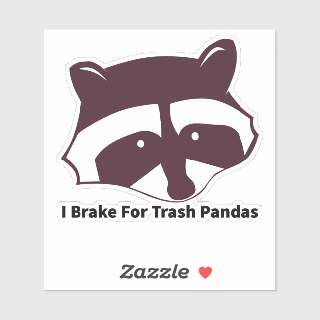 I Brake For Trash Pandas (Sheet)