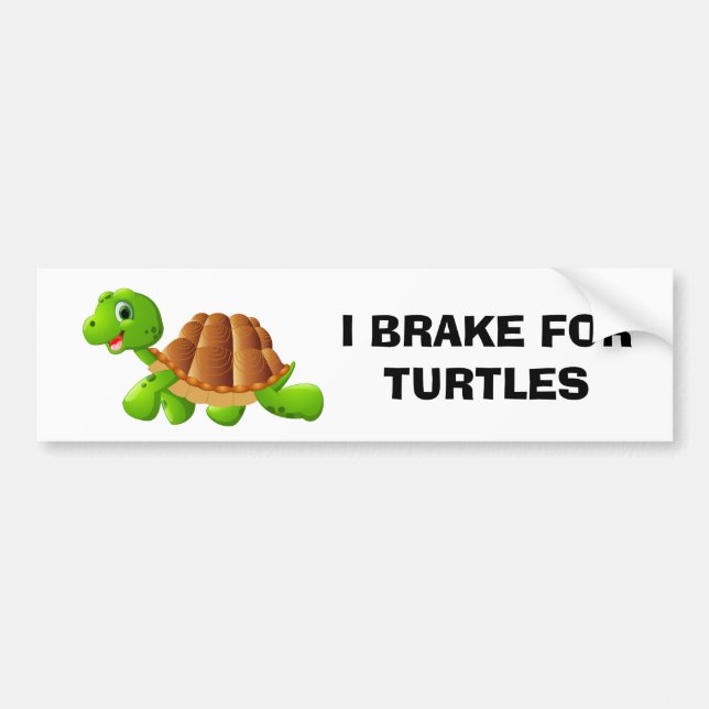 I Brake For Turtles Bumper Sticker (Front)