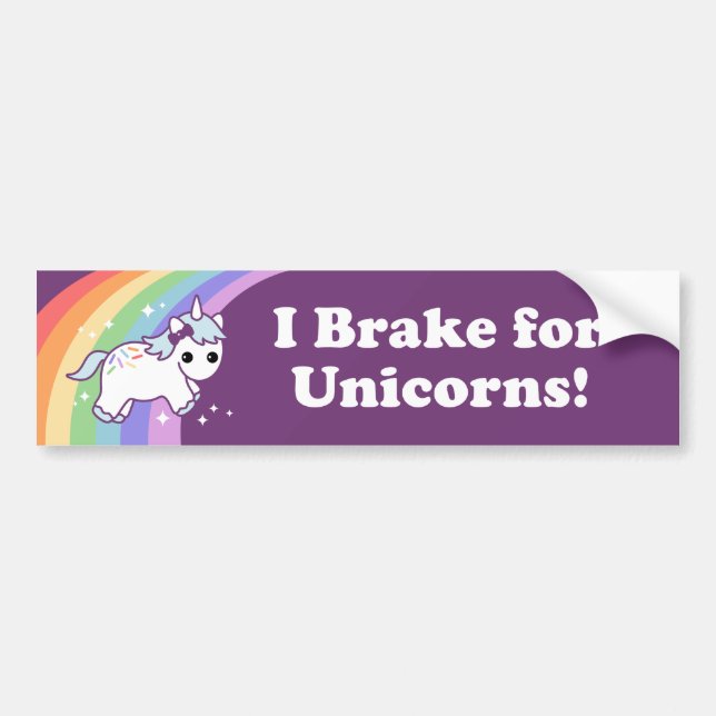 I Brake for Unicorns Bumper Sticker (Front)
