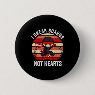 I Break Boards Not Hearts Ninja Valentines Day Gif 6 Cm Round Badge