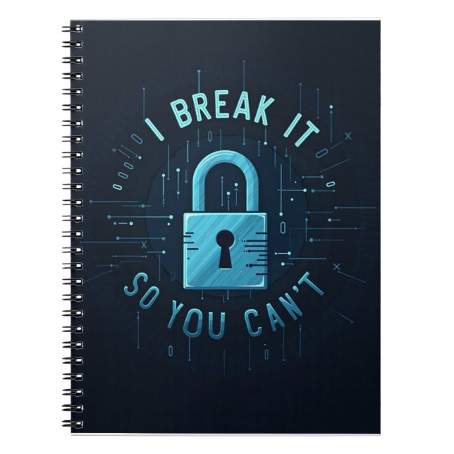 I Break It So You Can’t Notebook (Front)