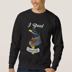I Breed Champions Pigeon Lover, Animal Lover, Bird Sweatshirt
