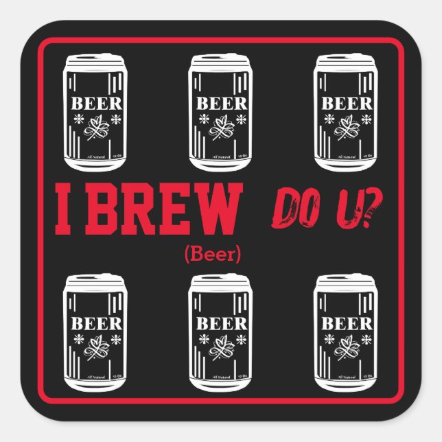 I Brew Do U? Black Red Square Sticker (Front)