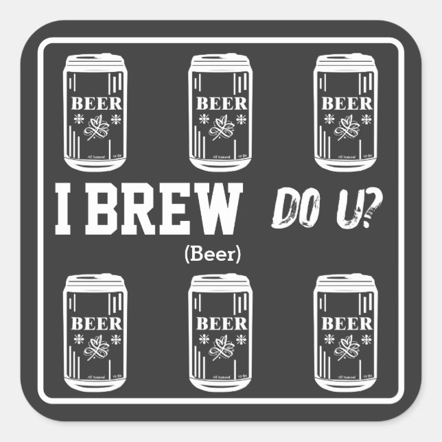 I Brew Do U? Square Sticker (Front)