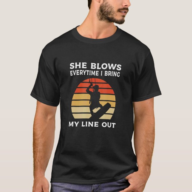 I Bring My Line Out Kitesurfing Kiteboarding T-Shirt (Front)