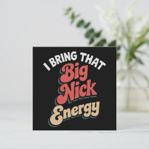 I Bring That Big Nick Energy Santa Xmas Funny  Holiday Card