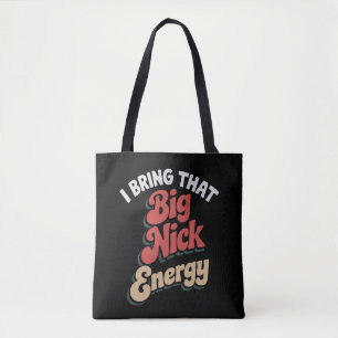 I Bring That Big Nick Energy Santa Xmas Funny Tote Bag