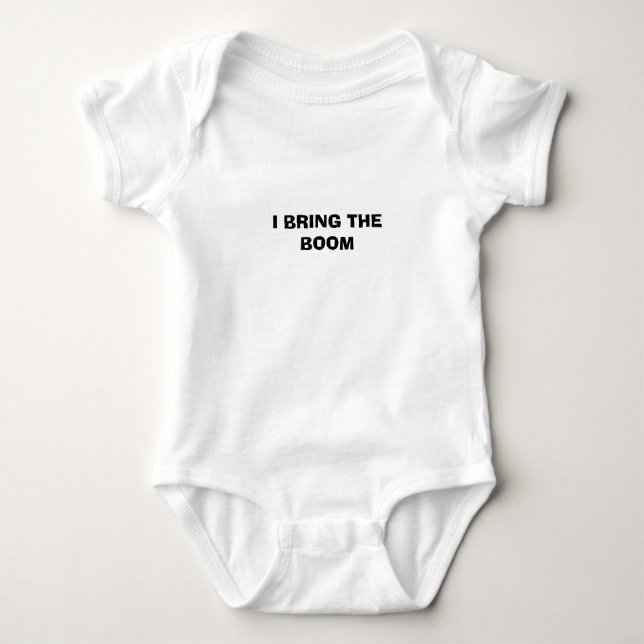 I BRING THE BOOM BABY BODYSUIT (Front)