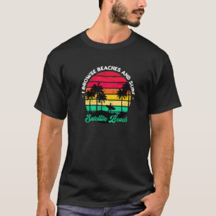 I Browse Beaches And Surf Satellite Beach Surfing T-Shirt