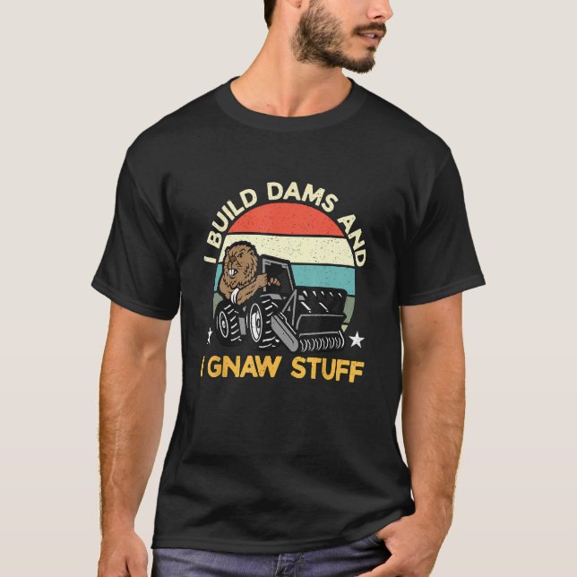 I Build Dams & I Gnaw Stuff Retro Rodent Animals B T-Shirt (Front)