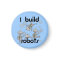 I Build Robots