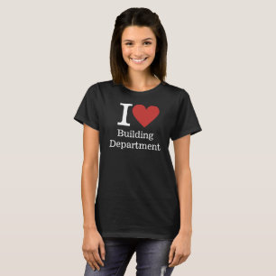 I ❤️ Building Department for Employee CUSTOM Women T-Shirt
