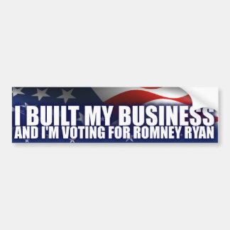 I Built My Business - Romney Ryan Bumper Sticker
