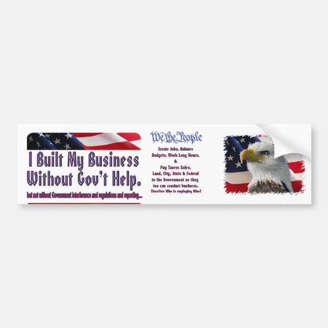 I built my business , We The People Bumper Sticker (Front)