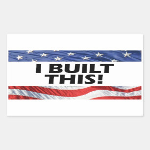 I Built This! Rectangular Sticker