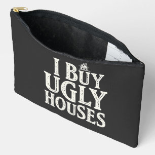 I Buy Ugly Houses Real Estate Rental Houses Accessory Pouch