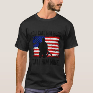 I Call Him Mine Military Girlfriend Of A Soldier G T-Shirt