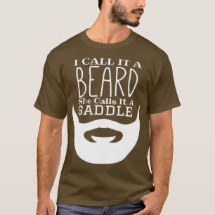 I Call It A Beard She Calls It A Saddle Funny Bear T-Shirt
