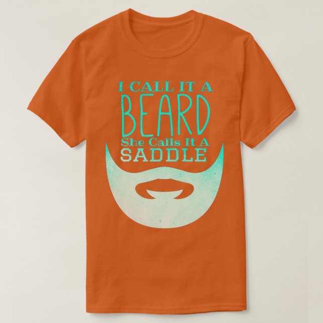 I Call It A Beard She Calls It A Saddle Funny Bear T-Shirt (Design Front)