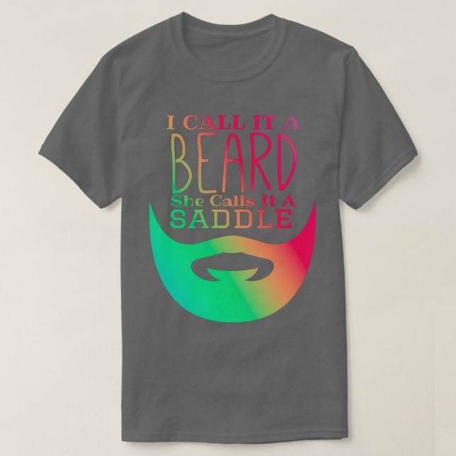 I Call It A Beard She Calls It A Saddle Funny Bear T-Shirt (Design Front)