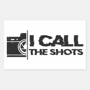 I call the shots Black Distressed Design Rectangular Sticker