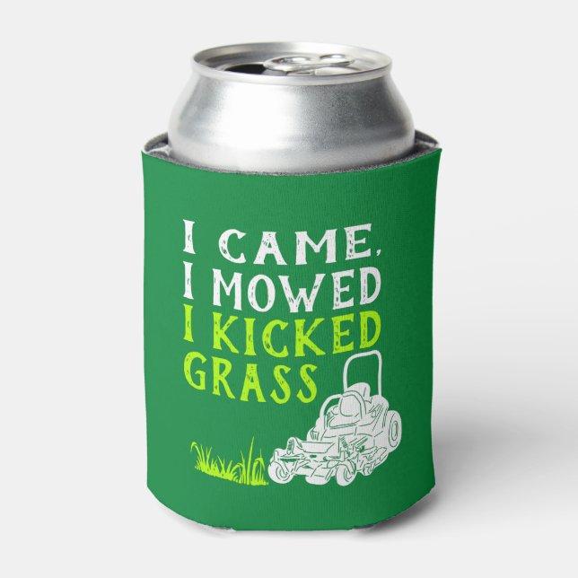 I Came I Mowed I Kicked Grass Funny Can Cooler (Can Front)