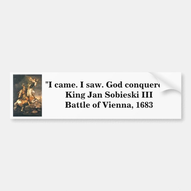 I came. I saw. God conquered. Bumper Sticker (Front)