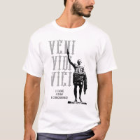 I Came I Saw I Conquered Veni Vidi Vici Caesar