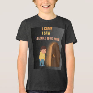 I Came I Saw I Decided To Go Home Introvert Quot Tri-Blend Shirt