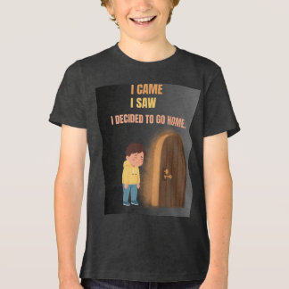 I Came I Saw I Decided To Go Home Introvert Quot Tri-Blend Shirt