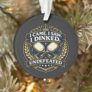 I Came I Saw I Dinked – Vintage Pickleball Ornament