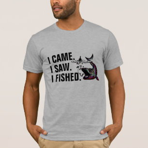 I Came I Saw I Fished Shirt - Customisable Meme!