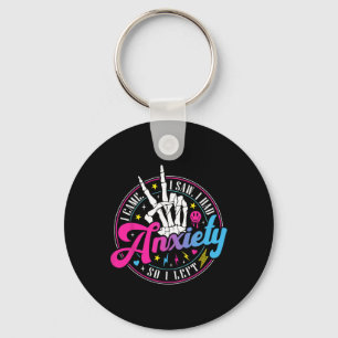 I Came I Saw I Had Anxiety Mental Health Awareness Key Ring