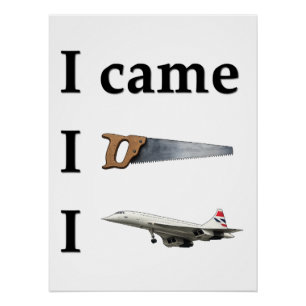 I Came, I Saw, I… Poster