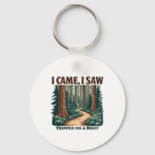 I Came I Saw I Tripped On A Root Hiking Adventure Key Ring