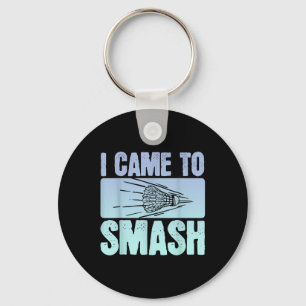 I Came To Smash Badminton Player Funny Sport Shutt Key Ring